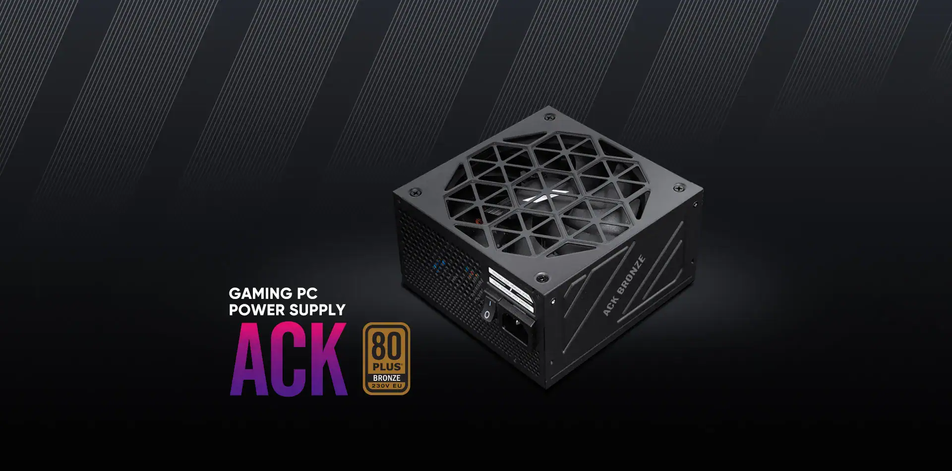High-performance ACK 80 Plus Gold gaming PC power supply for optimal gaming experience.