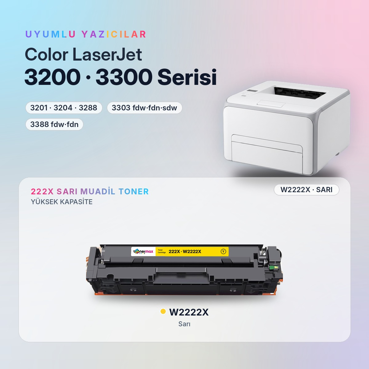 W2222X Sarı Muadil Toner uyumlu yazıcı modelleri