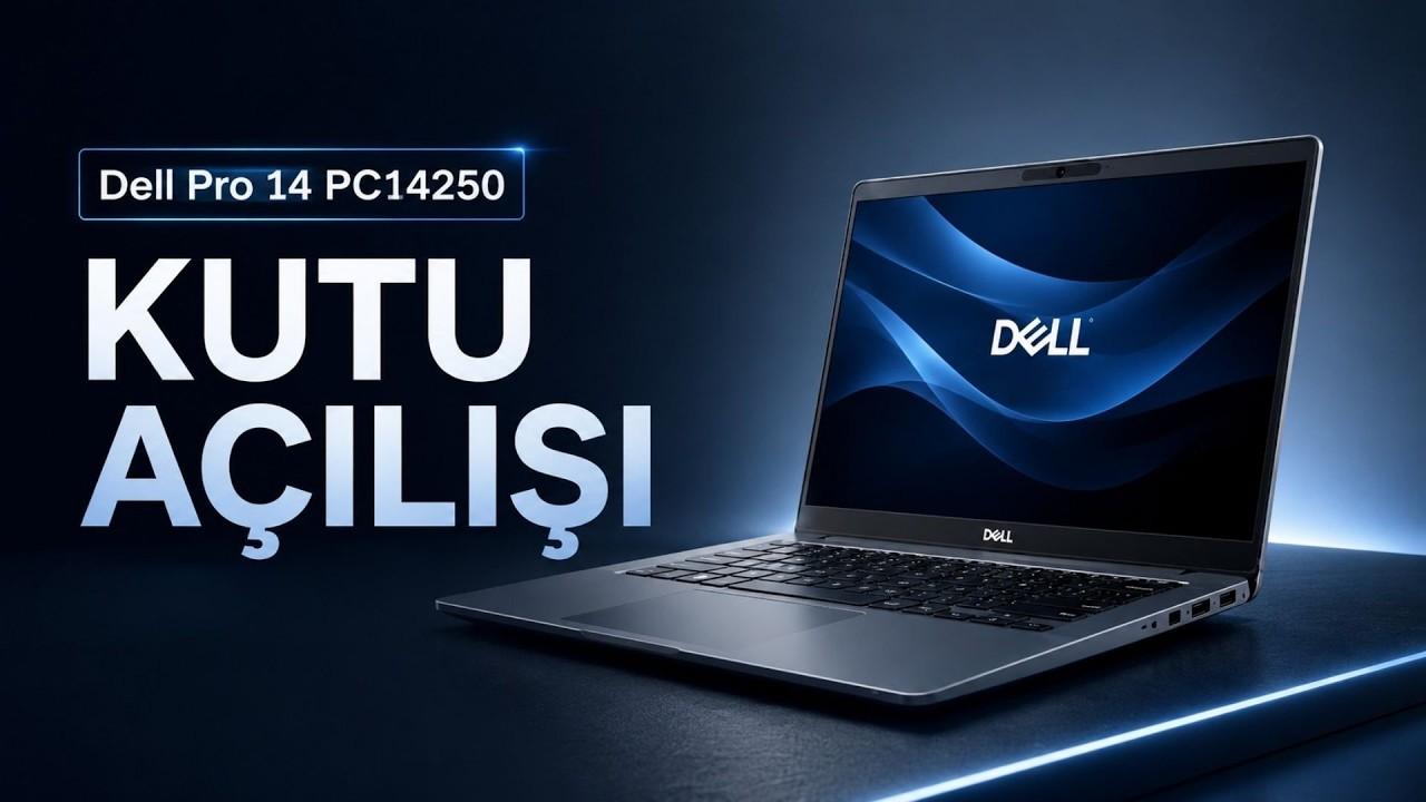 Dell Pro 14 PC14250 Kutu Açılışı Profesyonel Kullanıma Hazır