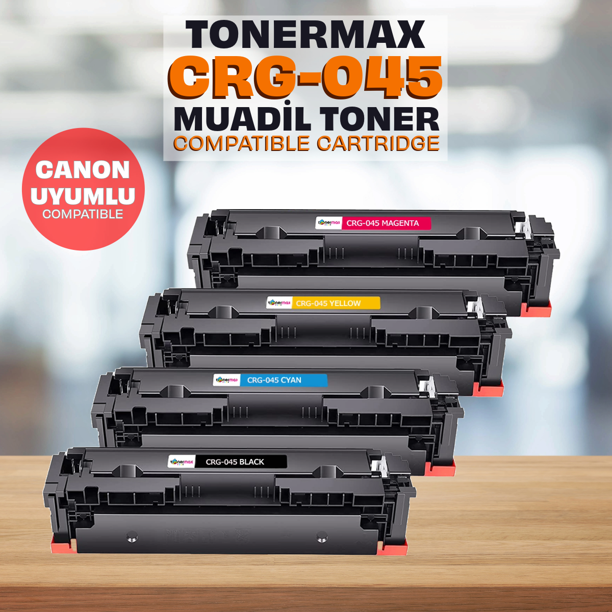 Canon CRG-045 Set Muadil Toneri / LBP-611Cn / LBP-613Cdw / MF-631Cn / MF-633Cdw / MF-635Cx