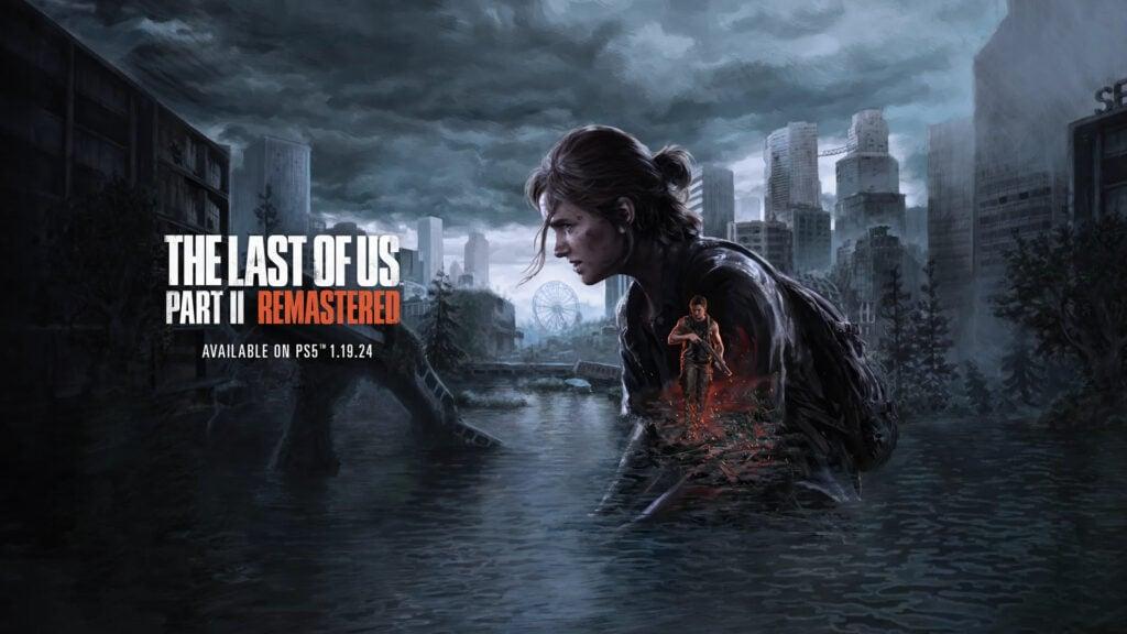 The Last of Us Part II Remastered PS5 için duyuruldu | Oyuner