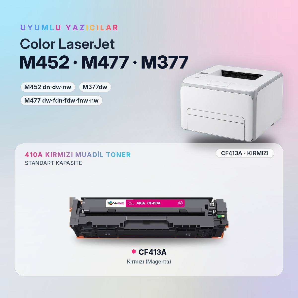CF413A Kırmızı Muadil Toner uyumlu yazıcı modelleri